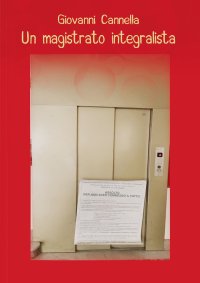 Immagine copertina libro Un magistrato integralista