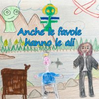 Immagine copertina libro Anche le favole hanno le ali