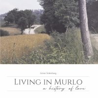 Immagine copertina libro Living in Murlo. A history of love. Ediz. illustrata