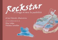 Immagine copertina libro Rockstar. Il coraggio di darsi la possibilità