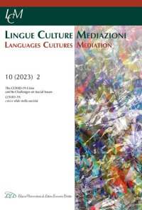 Immagine copertina libro Lingue culture mediazioni (LCM Journal) (2023). Vol. 2: The Covid-19 crisis and its challenges on social issues-Covid-19: crisi e sfide nella società