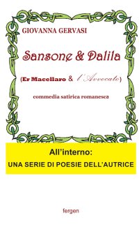 Immagine copertina libro Sansone e Dalida (er macellaro e l'avvocato). Commedia satirica romanesca. Nuova ediz.