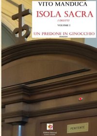 Immagine copertina libro Isola sacra. I delitti. Un predone in ginocchio. Vol. 1