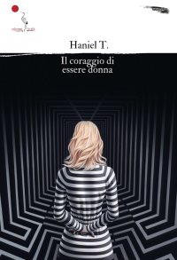 Immagine copertina libro Il coraggio di essere donna