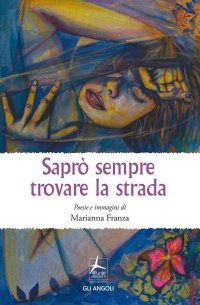 Immagine copertina libro Saprò sempre trovare la strada