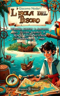 Immagine copertina libro L'isola del tesoro. Versione ridotta e adattata del celebre romanzo di Robert Louis Stevenson per bambini dai 7 anni. Ediz. ridotta