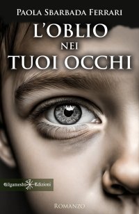 Immagine copertina libro L'oblio nei tuoi occhi