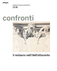 Immagine copertina libro Confronti. Quaderni di restauro architettonico. Vol. 13-16: Il restauro nell'/dell'Ottocento