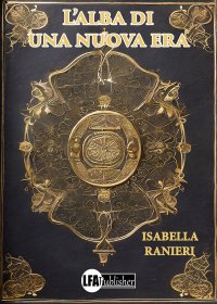 Immagine copertina libro L'alba di una nuova Era