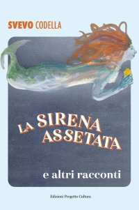 Immagine copertina libro La sirena assetata e altri racconti