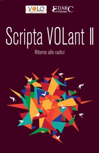 Immagine copertina libro Scripta volant. Vol. 2: Ritorno alle radici