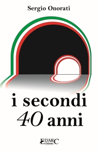 Immagine copertina libro I secondi 40 anni