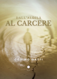 Immagine copertina libro Dall'aldilà al carcere