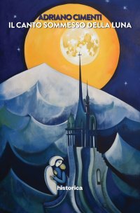 Immagine copertina libro Il canto sommesso della Luna