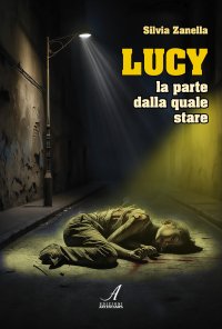 Immagine copertina libro Lucy. La parte dalla quale stare