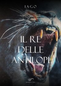 Immagine copertina libro Il re delle antilopi