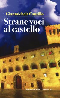 Immagine copertina libro Strane voci al castello