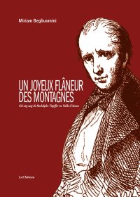 Immagine copertina libro Un joyeux flâneur des montagnes. Gli zig-zag di Rodolphe Töpffer in Valle d'Aosta