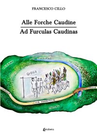Immagine copertina libro Alle Forche Caudine. Ad Furculas Caudinas