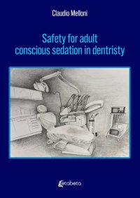 Immagine copertina libro Safety for adult conscious sedation in dentristy