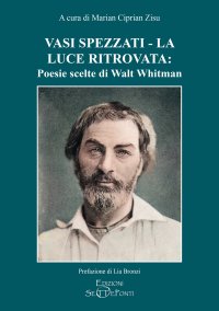 Immagine copertina libro Vasi spezzati-La luce ritrovata: poesie scelte di Walt Whitman
