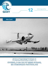 Immagine copertina libro Strangefighters. Ovvero, F-104: un po' meno strani ma comunque particolari. Vol. 2