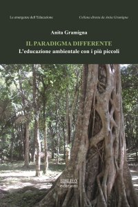 Immagine copertina libro Il paradigma differente. L’educazione ambientale con i più piccoli