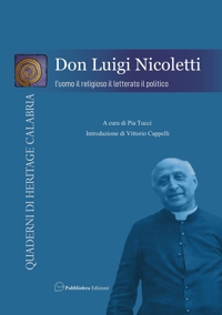 Immagine copertina libro Don Luigi Nicoletti. L'uomo, il religioso, il letterato, il politico