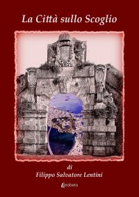 Immagine copertina libro La città sullo scoglio