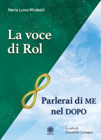 Immagine copertina libro Parlerai di me nel dopo. La voce di Rol
