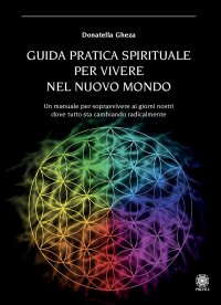 Immagine copertina libro Guida pratica spirituale per vivere nel nuovo mondo