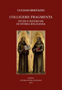 Immagine copertina libro Colligere fragmenta. Studi e ricerche di storia religiosa