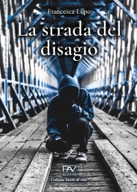 Immagine copertina libro La strada del disagio