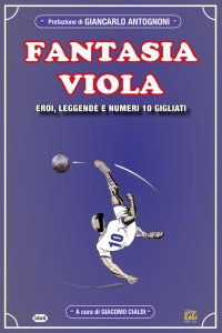 Immagine copertina libro Fantasia viola. Eroi, leggende e numero 10 gigliati