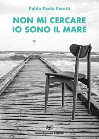 Immagine copertina libro Non mi cercare ...io sono il mare