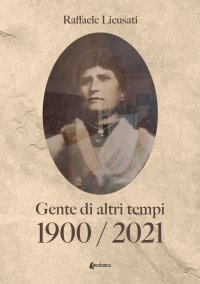 Immagine copertina libro 1900/2021 (Gente di altri tempi)