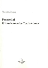 Immagine copertina libro Prezzolini. Il fascismo e la Costituzione