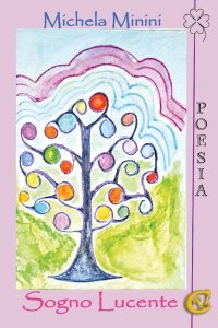 Immagine copertina libro Sogno lucente. Ediz. integrale