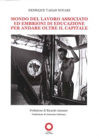 Immagine copertina libro Mondo del lavoro associato ed embrioni di educazione per andare oltre il capitale