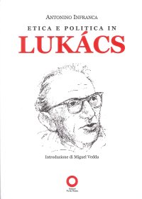 Immagine copertina libro Etica e politica in Lukacs