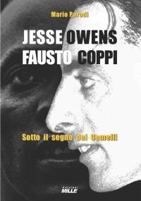 Immagine copertina libro Jesse Owens e Fausto Coppi. Sotto il segno dei Gemelli