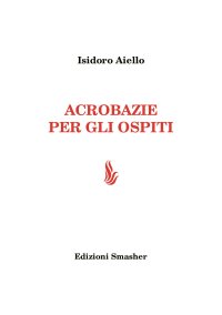Immagine copertina libro Acrobazie per gli ospiti. Ediz. integrale