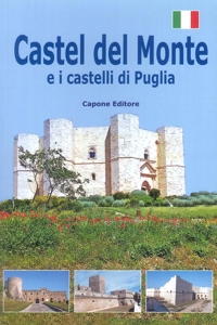 Immagine copertina libro Castel del Monte e i castelli di Puglia