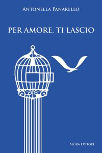 Immagine copertina libro Per amore, ti lascio