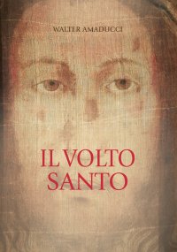 Immagine copertina libro Il volto santo