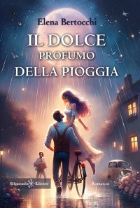 Immagine copertina libro Il dolce profumo della pioggia
