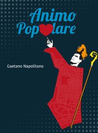 Immagine copertina libro Animo popolare. Ediz. illustrata