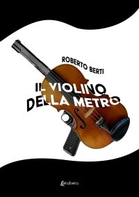 Immagine copertina libro Il violino della metro