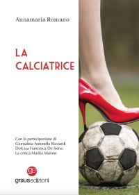Immagine copertina libro La calciatrice