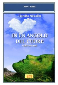 Immagine copertina libro In un angolo del cuore e altri racconti
